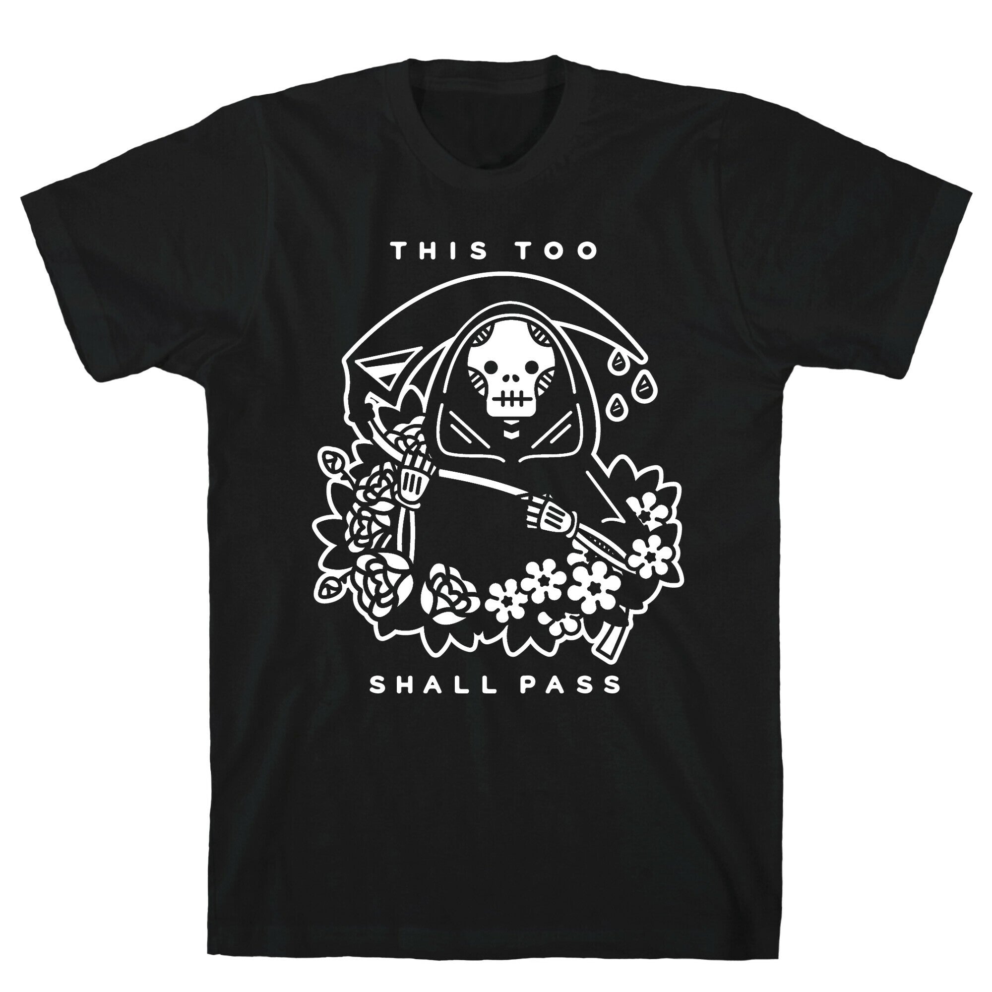 This Too Shall Pass T-Shirt
